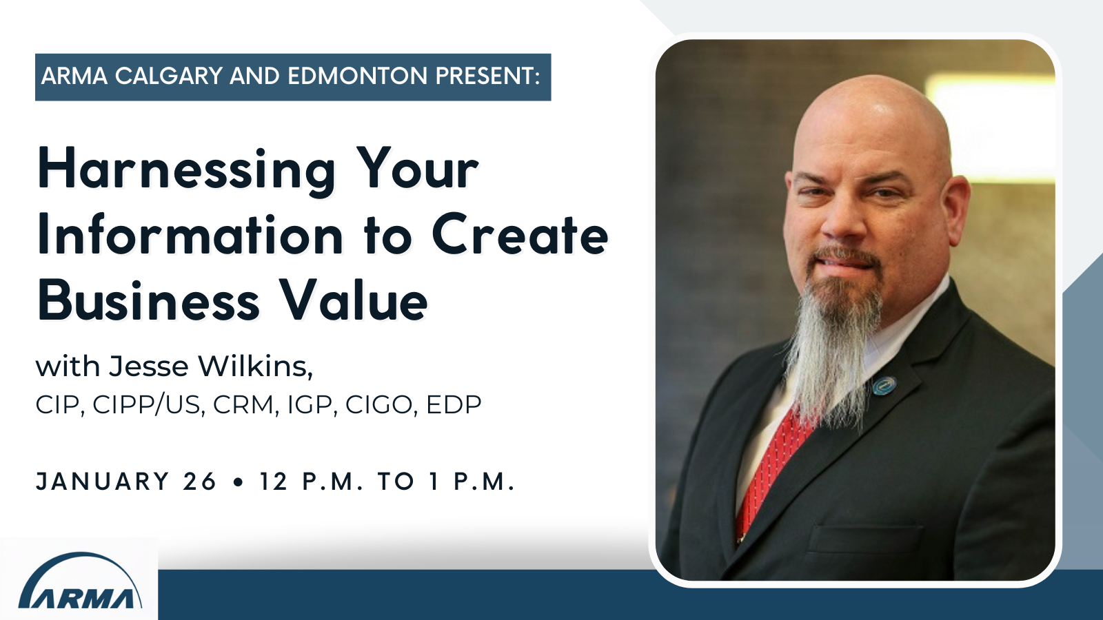 Harnessing Your Information to Create Business Value Image with date January 26, 2022 and time 12:00 p.m. MST